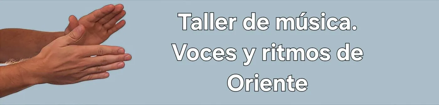 Salida música. Voces y ritmos de Oriente